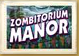 Zombitorium Manor Stamp.PNG