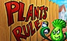 Plants Rule.jpg