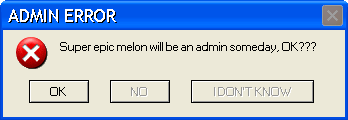Super epic melon someday will be an admin.png