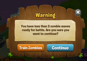 Warning message shown when attacking place with less than three waves of zombies