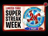 An advertisement of Super Streak Week