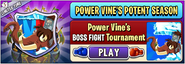 Zombot Tuskmaster 10,000 BC in an advertisement for Power Vine's BOSS FIGHT Tournament in Arena (Power Vine's Potent Season)