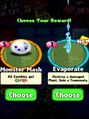 The player having the choice between Evaporate and Monster Mash as a prize for completing a level