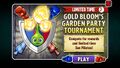 Gold Bloom's Garden Party Tournament (8/7/2018-8/14/2018)