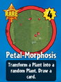 The player receiving Petal-Morphosis from a Premium Pack