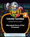 Celestial Custodian with his old ability.