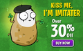 Kiss Me, I'm Imitater. Over 30% Off. Buy Now.png