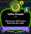 Coffee Ground's old ability (note it is marked as a Trick rather than an Environment)