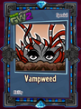 Vampweed card