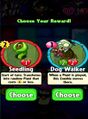 The player having the choice between Seedling and Dog Walker as a prize for completing a level