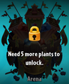 A message prompting the player that they need at least five more plants to play Arena