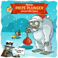 Top Hat Zombie next to Santa Zombie Yeti in the Prize Plunger ad