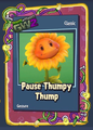 Classic "Pause Thumpy-Thump" Sunflower gesture