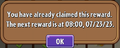 A message of already claiming a reward in quick succession (10.7.1)