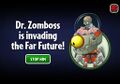 Notification of Dr. Zomboss in Far Future